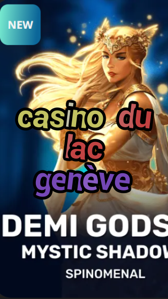 casino du lac genève-trdjkmsxjksdss.com